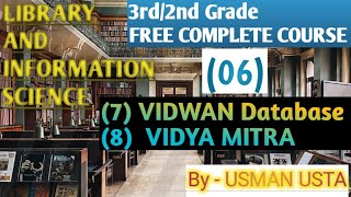 VIDWAN DatabaseVIDYA MITRA HindiEnglish Library and Information Science 2nd3rd grade USMAN USTA [upl. by Edivad542]