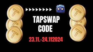 TapSwap Code 231124112024 [upl. by Mosira]