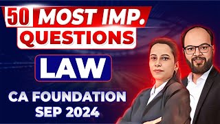 Top 50 Expected Questions Business Laws  CA Foundation Sep 24  Law Most Important Questions [upl. by Nnaarual760]