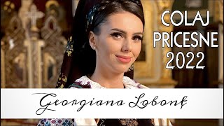 Georgiana Lobonț  Colaj Pricesne 2022 🙏 [upl. by Ahon581]