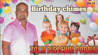 Goa Konkani songs ZOLM DISACHIM PORBIM  Birthday Chimes  By new Melody King LAWRY TRAVASSO [upl. by Joela]