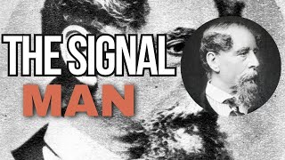 The Signal Man’ [upl. by Assertal]