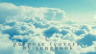 quotpurposequot cover  jungkook but this is what you hear on your way up to heaven  3D  acapella [upl. by Hisbe223]