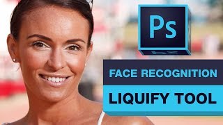 PHOTOSHOP  Face Recognition amp Liquefy Tool [upl. by Ahseinod]