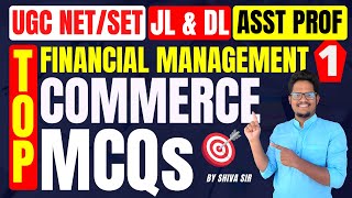 Part 1 Top Most Financial Management MCQs  UGC NET SET  JL DL Commerce  Asst Professor Exams [upl. by Annawik685]