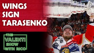 Red Wings Sign Vladimir Tarasenko  The Valenti Show with Rico [upl. by Maram79]