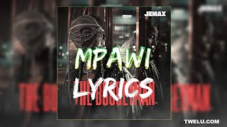 JEMAX Jae Cash amp Kay Adams Mpawi Lyric Video [upl. by Kisor]