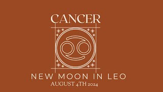 CANCER New Moon in Leo Tarot Reading August 2024 [upl. by Eednar865]