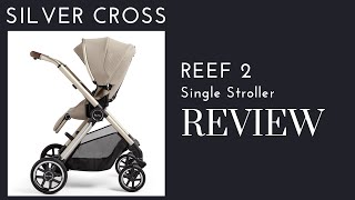 Silver Cross Reef 2 Stroller Review Stylish Practical and Worth It  DestinationBabyKidscom [upl. by Eisnil]