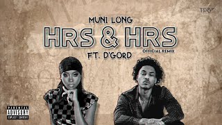 Muni Long  Hrs amp Hrs ft D’GORD Official Remix [upl. by Erodroeht]