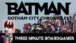 Batman Gotham city Chronicles in about 3 minutes [upl. by Sherri949]