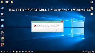 MSVCR110dll Missing 😰 ✓✓✓ How to FIX msvcr110dll was not found Error 🎩 Windows 10117 3264 bit [upl. by Lamarre542]