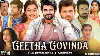 Geetha Govindam Full Movie In Hindi Dubbed Facts And Review  Vijay Deverakonda  Rashmika Mandanna [upl. by Daugherty]