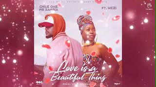 Chile one mr zambia ft wezi love is a beatifulthing [upl. by Utica]