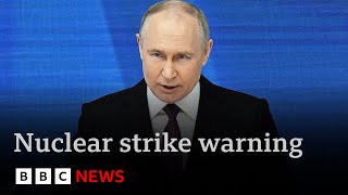 Putin declares Russia could launch nuclear strike in response to conventional attack  BBC News [upl. by Eromle137]