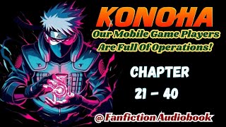 Konoha Our Mobile Game Players Are Full Of Operations Chapter 21  40 [upl. by Nirrek]