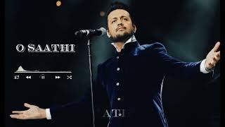 O saathi By atif Aslam  Best Lufi song  best Hindi song  romantic song  Atif aslam hit song [upl. by Natanoy]