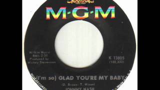 Johnny Nash  Im So Glad Youre My Babywmv [upl. by Schnurr596]