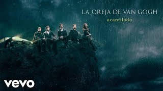 La Oreja de Van Gogh  Acantilado Audio [upl. by Gorlin]