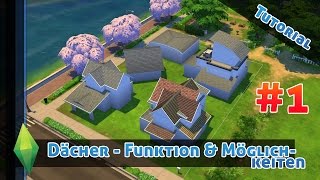 DIE SIMS 4  Dächer Funktionen amp div Möglichkeiten 1  Sims 4 Tutorial [upl. by Disario]