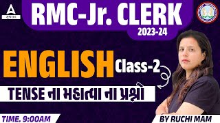 RMC Junior Clerk 202324  English  TENSE ના મહાત્વા ના પ્રશ્નો  Class 2  by Ruchi Mam [upl. by Atnwahsal]