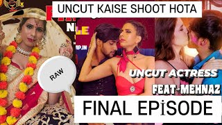 THE GEHANA SHOW  MEHNAZ KHAN  UNCUT ACTRESS  FINAL EPISODE  UNCUT SERIES KAISE SHOOT HOTI HAI [upl. by Fritts]