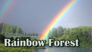 Quincas Moreira  Rainbow Forest [upl. by Annahsat]