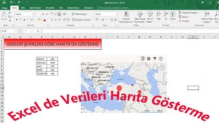 Microsoft Excelde Veri Tablosunu Bing Maps Haritasında Göstermek [upl. by Genia754]