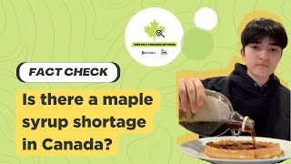 Fact check Is there a maple syrup shortage in Canada [upl. by Ecilahc]