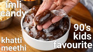 khatti meethi imli candy  tamarind candy recipe  imli ki goli  imli toffee  chigali recipe [upl. by Aisenat976]