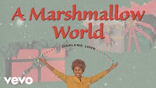 Darlene Love  A Marshmallow World Official Lyric Video [upl. by Nileuqay]