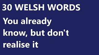 30 Welsh words you MIGHT already be able to understand [upl. by Lynnworth634]