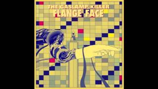 The Gaslamp Killer  Seven Years Of Bad Luck For Fun feat Dimlite [upl. by Aldredge520]