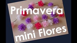 Mini Flores de Papel Crepom  DIY Especial Primavera mini flowers paper  crepe [upl. by Lamson940]