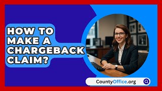 How To Make A Chargeback Claim  CountyOfficeorg [upl. by Aryhs]