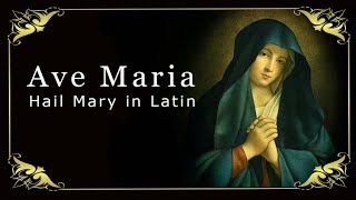 Ave Maria Chanting  Hail Mary in Latin [upl. by Oric]