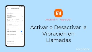 Activar o Desactivar la Vibración para Llamadas Entrantes  Xiaomi Android 14  HyperOS 1 [upl. by Leunamme784]