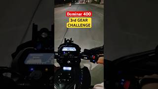 Dominar 400 3rd Gear Challenge 🔥 3rd gear me kitna jaati he 😰❤️‍🔥 topspeed dominar400 speed [upl. by Rheta]