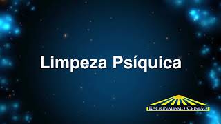 Limpeza Psíquica irradiações da Filosofia Espiritualista Racionalista Cristã [upl. by Ymarej124]