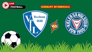 VfL Bochum 1848 VS Holstein Kiel  Germany Bundesliga  Football Live Match Score today [upl. by Neddra]