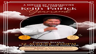 A Service Of Thanksgiving for The Life Of Keith Patrick Yearwood updated [upl. by Nitsrek42]