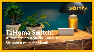 TaHoma Switch Automatisieren Sie Ihr Zuhause mit unserer SmartHomeZentrale der 3 Generation [upl. by Cirdes895]