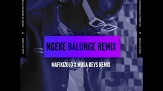 Mafikizolo – Ngeke Balunge Musa Keys Remix [upl. by Link]