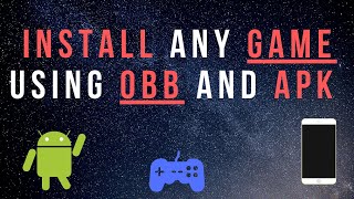 How to install any game using OBB and Apk file in 1 minute on Android 2021 [upl. by Akirdnahs]