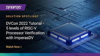 DVCon 2022 Tutorial  5 levels of RISCV Processor Verification with ImperasDV  Synopsys [upl. by Rehprotsirhc]