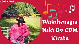 Wakihenagia Niki By CDM Kiratu [upl. by Glaab386]