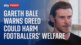 Gareth Bale warns greed could harm footballers welfare and backs scrapping VAR [upl. by Noryv818]