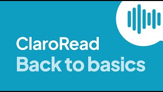 ClaroRead Back to Basics [upl. by Vitus]