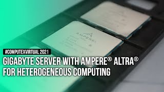 GIGABYTE Server with Ampere® Altra® for Heterogeneous Computing [upl. by Antonietta]