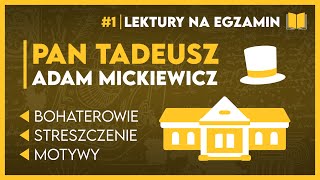 Streszczenie PAN TADEUSZ 📖  KOMPLETNE OPRACOWANIE  karta lektur ✅️  Lektury Szkoła Podstawowa [upl. by Dutch915]